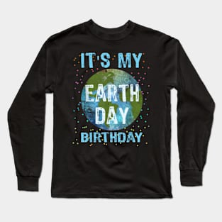 Earth Day Birthday Shirt Boys Girls April 22 Long Sleeve T-Shirt